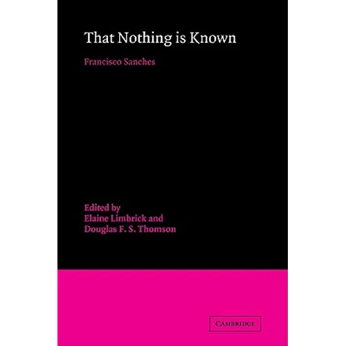 That Nothing Is Known - Paperback