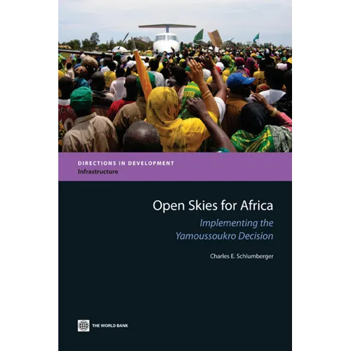 Open Skies for Africa: Implementing the Yamoussoukro Decision - Paperback