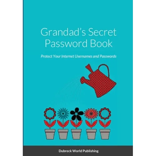 Grandad's Secret Password Book: Protect Your Internet Usernames and Passwords - Paperback
