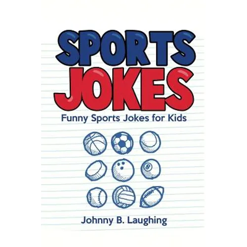 Sports Jokes: Funny Sports Jokes for Kids - Paperback