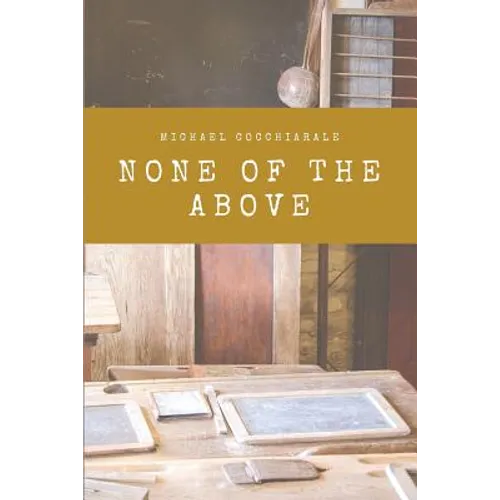 None of the Above - Paperback
