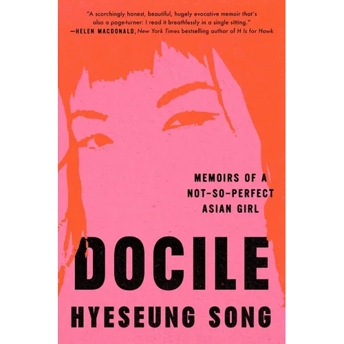 Docile: Memoirs of a Not-So-Perfect Asian Girl