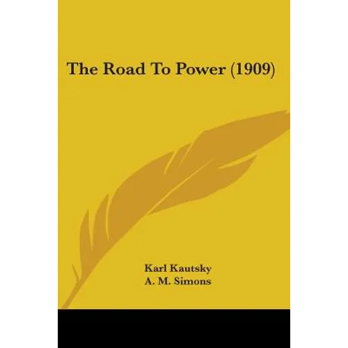 The Road To Power (1909) - Paperback