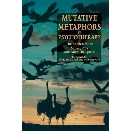 Mutative Metaphors in Psychotherapy: The Aeolian Mode - Paperback