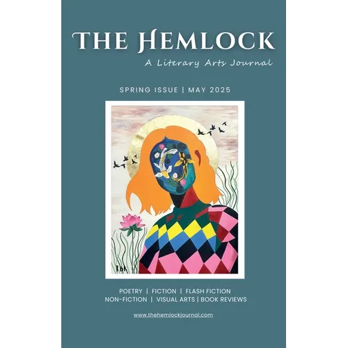 The Hemlock: A Literary Arts Journal Spring Issue (May 2025) - Paperback