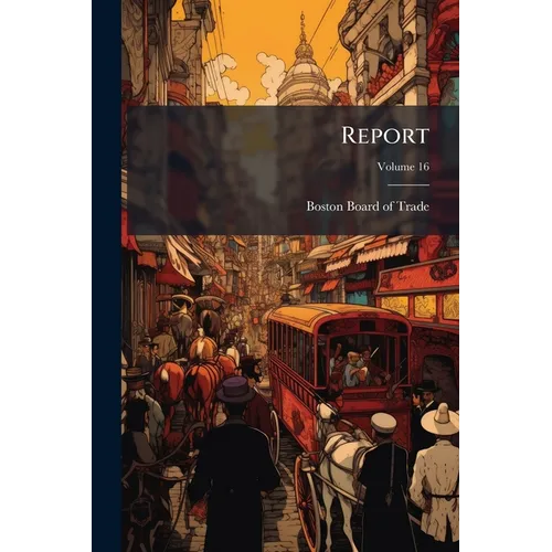Report; Volume 16 - Paperback