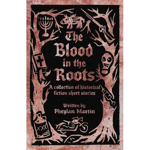 The Blood in the Roots - Paperback