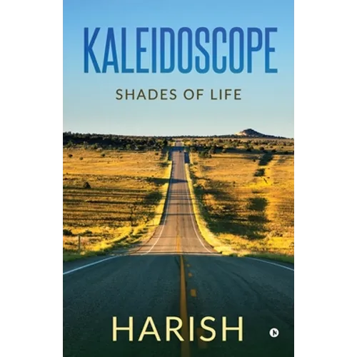 Kaleidoscope: Shades of life - Paperback