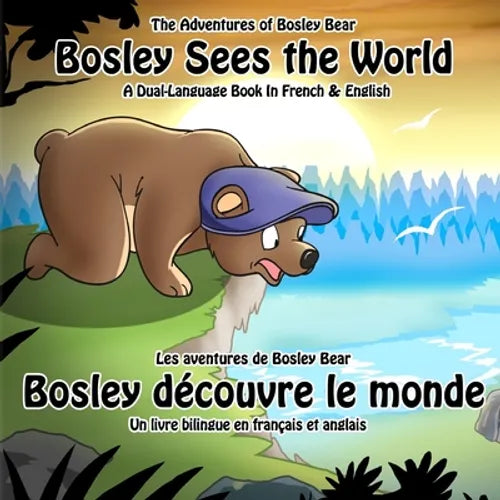 Bosley Sees the World: A Dual Language Book in French and English - Paperback