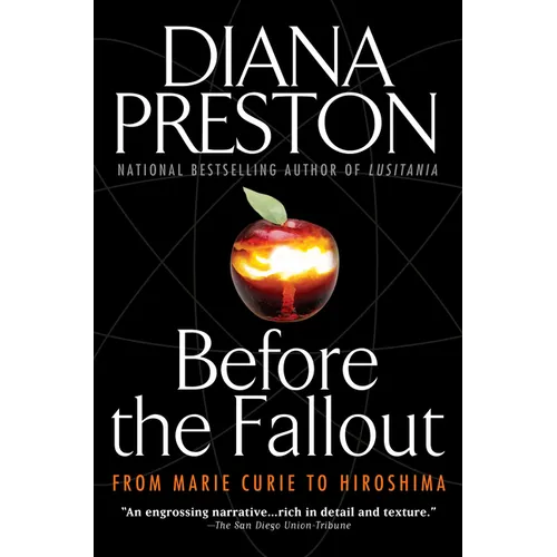Before the Fallout: From Marie Curie to Hiroshima - Paperback