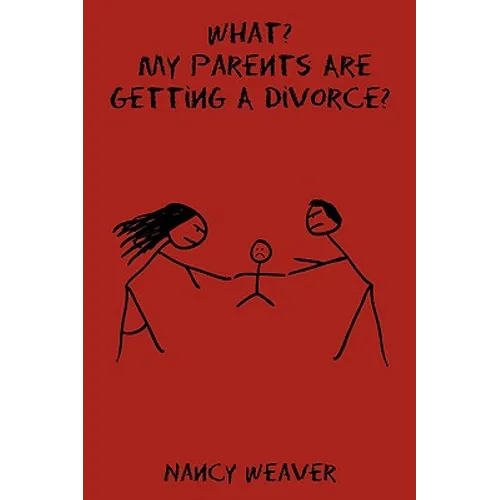 What? My Parents Are Getting A Divorce? - Paperback