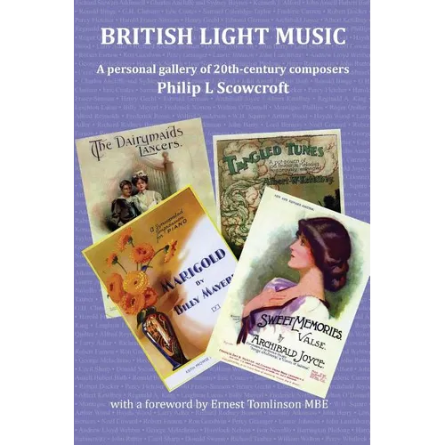 British Light Music, a Personal Gallery of 20th Century Composers. - Paperback