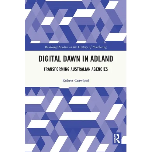 Digital Dawn in Adland: Transforming Australian Agencies - Paperback