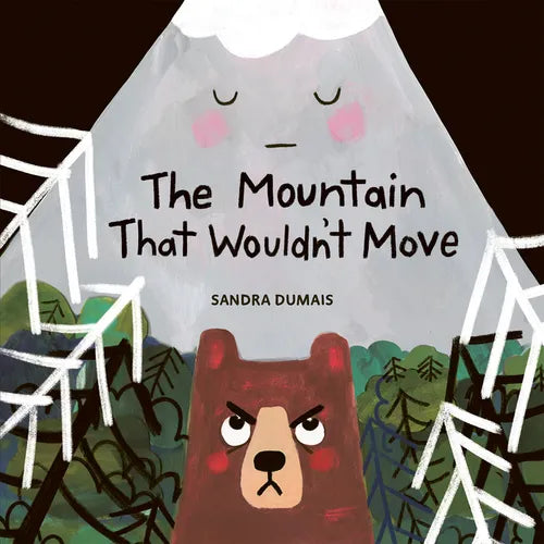 The Mountain That Wouldn't Move - Hardcover