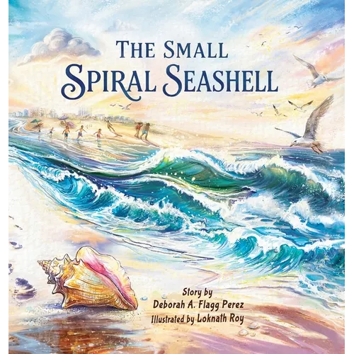 The Small Spiral Seashell - Hardcover