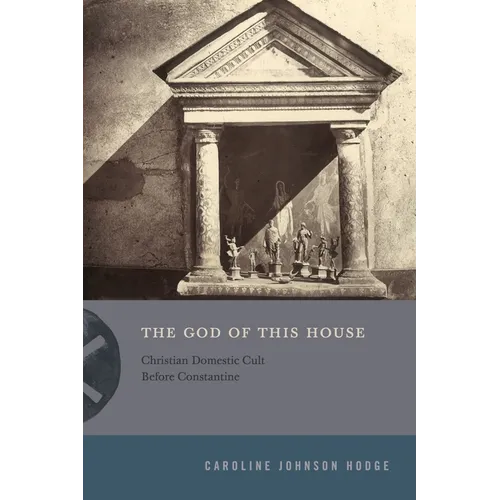 The God of This House - Hardcover