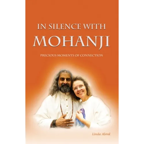 In Silence with Mohanji - Paperback