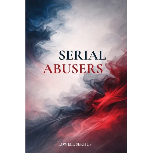 Serial Abusers
