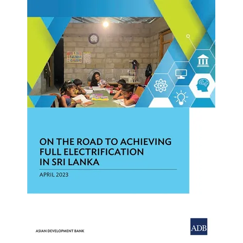 On the Road to Achieving Full Electrification in Sri Lanka - Paperback