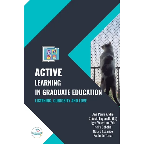 Active Learning in Graduate Education: listening, curiosity and love - Paperback