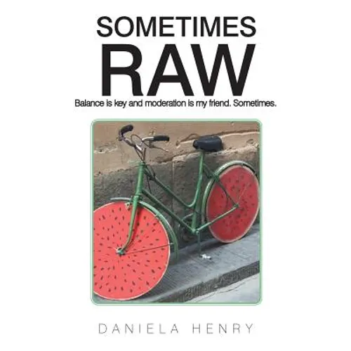 Sometimes Raw - Paperback