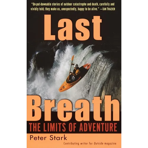 Last Breath: The Limits of Adventure - Paperback