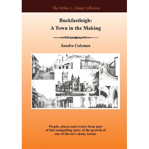 Buckfastleigh: A Town in the Making - Paperback