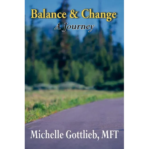 Balance & Change: A Journey - Paperback
