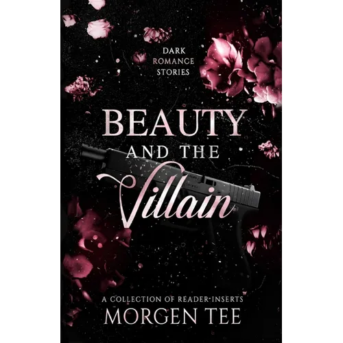 Beauty and the Villain: 12 Dark Romance Short Stories - Paperback