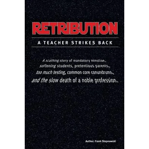 Retribution: A Teacher Strikes Back - Paperback