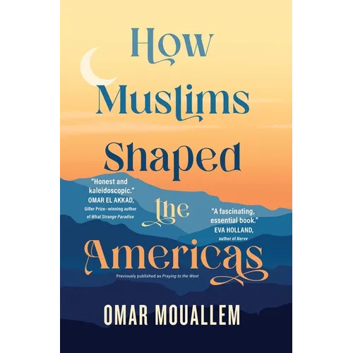 How Muslims Shaped the Americas