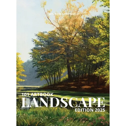 101 Art Book: Landscape Edition: Exploring the Beauty and Power of Landscapes in Contemporary Art - Hardcover