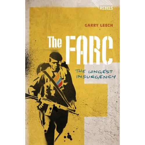 The Farc: The Longest Insurgency - Paperback