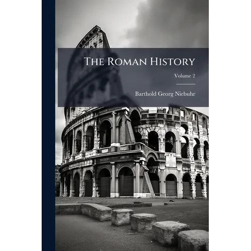 The Roman History; Volume 2 - Paperback