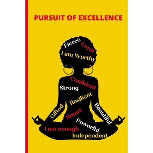 Pursuit of Excellence - Black Girl Magic - Paperback