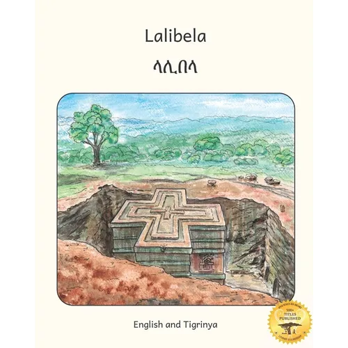 Lalibela: Rock-Hewn Churches of Ethiopia in Tigrinya and English - Paperback