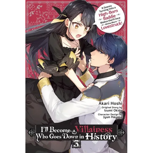 I'll Become a Villainess Who Goes Down in History, Vol. 3