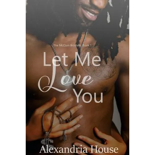 Let Me Love You - Paperback