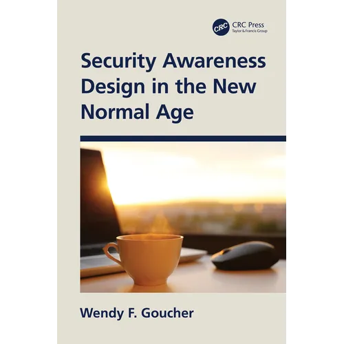 Security Awareness Design in the New Normal Age - Paperback