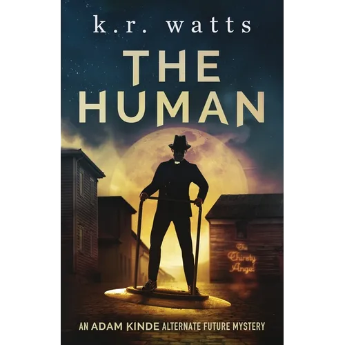 The Human: An ADAM KINDE Alternate Future Mystery - Paperback