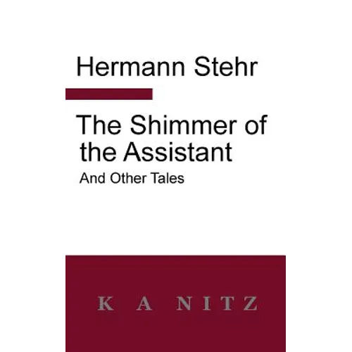 The Shimmer of the Assistant and Other Tales - Paperback