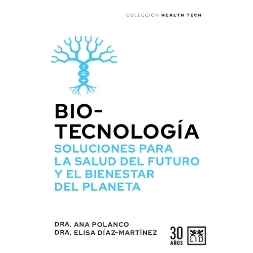 Biotecnología, Soluciones Para La Salud del Futuro - Paperback