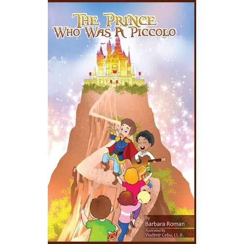 The Prince Who Was A Piccolo - Hardcover