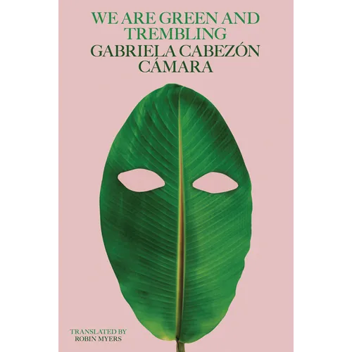 We Are Green and Trembling - Paperback