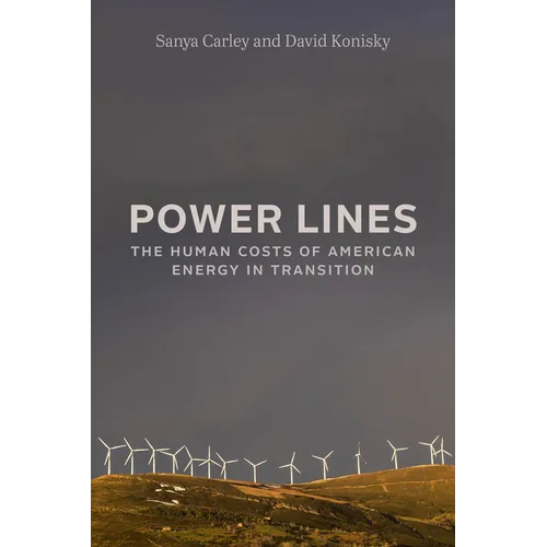 Power Lines: The Human Costs of American Energy in Transition