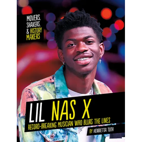 Lil NAS X: Record-Breaking Musician Who Blurs the Lines - Paperback