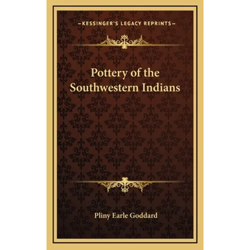 Pottery of the Southwestern Indians - Hardcover
