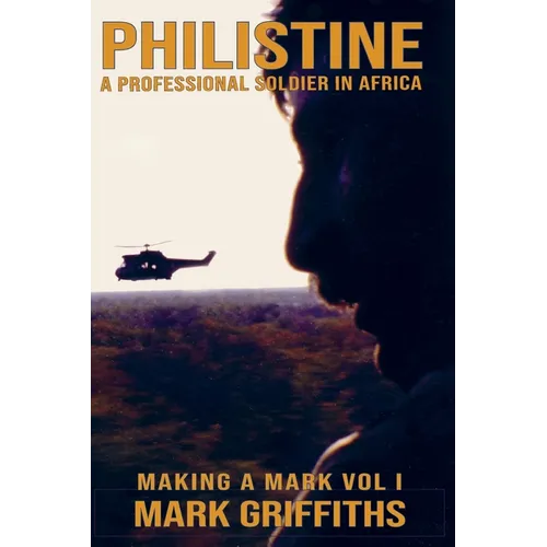 Philistine: A professional Soldier in Africa - Paperback
