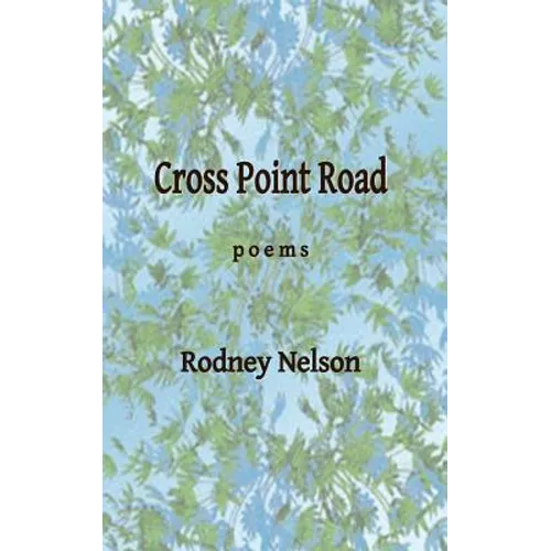 Cross Point Road: Poems - Paperback