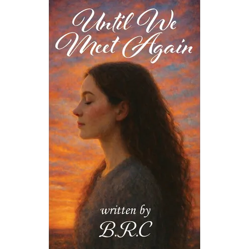 Until We Meet Again - Hardcover